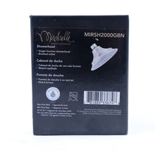 Load image into Gallery viewer, Mirabelle MIRSH2000GBN - 1.8 GPM Single Function Shower Head Brushed nickel