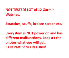 Load image into Gallery viewer, LOT of 12 Garmin Watches for PARTS!